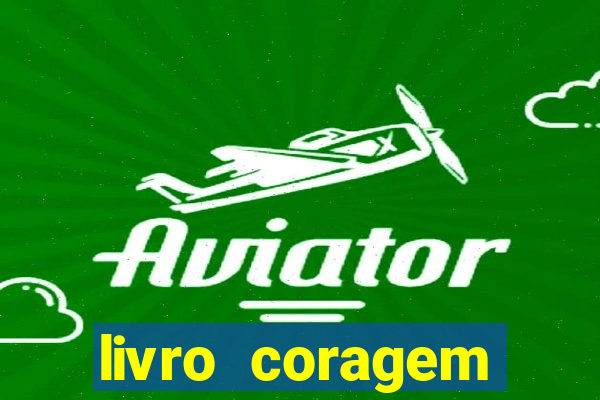 livro coragem desbravadores pdf